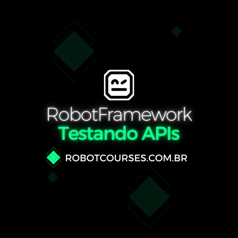 Testando APIS com Robot Framework